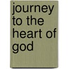 Journey To The Heart Of God by Almine