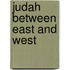 Judah Between East And West