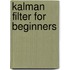 Kalman Filter for Beginners