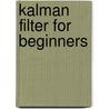 Kalman Filter for Beginners door Phil Kim