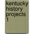 Kentucky History Projects 1