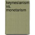 Keynesianism Vs. Monetarism