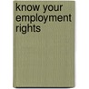 Know Your Employment Rights door Afzal Khan