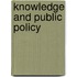Knowledge And Public Policy