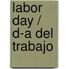 Labor Day / D-A Del Trabajo door Connor Dayton