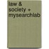 Law & Society + Mysearchlab