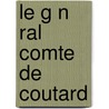 Le G N Ral Comte De Coutard door Henri L. Riancey