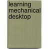 Learning Mechanical Desktop door Thomas Short
