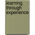 Learning Through Experience