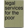 Legal Services For The Poor door Michael Kessler