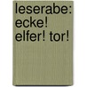 Leserabe: Ecke! Elfer! Tor! by Manfred Mai