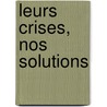 Leurs Crises, Nos Solutions door Susan George