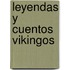 Leyendas y Cuentos Vikingos