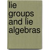 Lie Groups And Lie Algebras door E.B. Vinberg