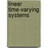 Linear Time-Varying Systems