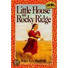 Little House on Rocky Ridge door Roger Lea MacBride
