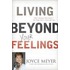 Living Beyond Your Feelings