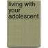 Living With Your Adolescent