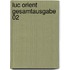 Luc Orient Gesamtausgabe 02