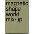 Magnetic Shape World Mix-Up