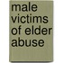 Male Victims of Elder Abuse