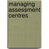 Managing Assessment Centres door Stewart Wright