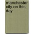 Manchester City On This Day