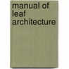 Manual Of Leaf Architecture by Douglas C. Daly