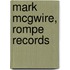 Mark McGwire, Rompe Records