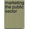 Marketing The Public Sector door Fine