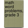 Math Word Problems, Grade 3 door Sarah Connolly