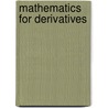 Mathematics For Derivatives door Dimitris N. Chorafas