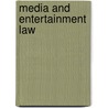 Media And Entertainment Law door Ursula Smartt