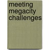 Meeting Megacity Challenges door Subcommittee National Research Council