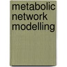 Metabolic Network Modelling door John McBrewster
