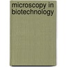 Microscopy In Biotechnology door Virendra Gomase