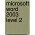 Microsoft Word 2003 Level 2