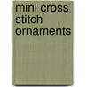 Mini Cross Stitch Ornaments door Kooler Design Studio