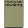 Mixed-Gender Basic Training door U.S. Government Printing Office