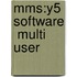 Mms:y5 Software  Multi User