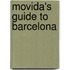 MoVida's Guide to Barcelona