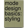 Mode Design Basics: Styling door Jacqueline Mcassey
