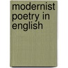 Modernist Poetry in English by Frederic P. Miller