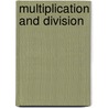 Multiplication And Division door Rebecca Wingard-Nelson