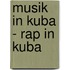 Musik In Kuba - Rap In Kuba
