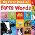 My First Book Of Farm Words