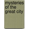 Mysteries of the Great City by John D. Fairfield