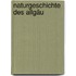 Naturgeschichte des Allgäu