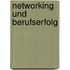 Networking Und Berufserfolg
