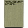Neubausiedlungen In M Nchen by Werner Nehls